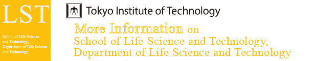 Tokyo Institute of Technology, School of Life Science and Technology, Department of Life Science and Technology
